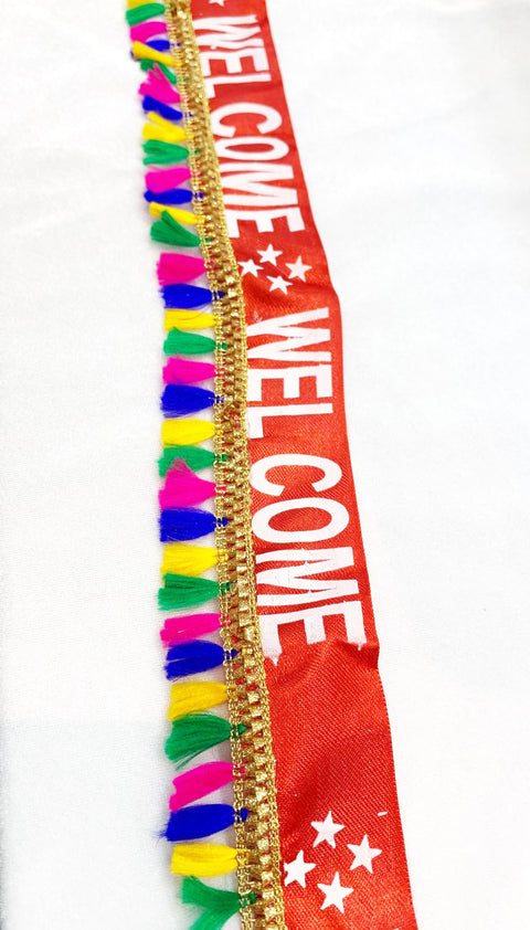 Welcome Ribbon with multi colour lace upto 2.5 meter